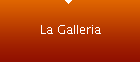 La Galleria